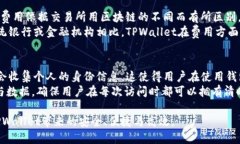   全面解析TPWallet：功能、优势与未来展望 /  gu